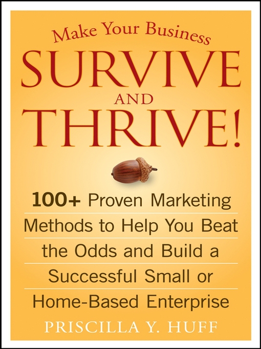 Title details for Make Your Business Survive and Thrive! by Priscilla Y. Huff - Available